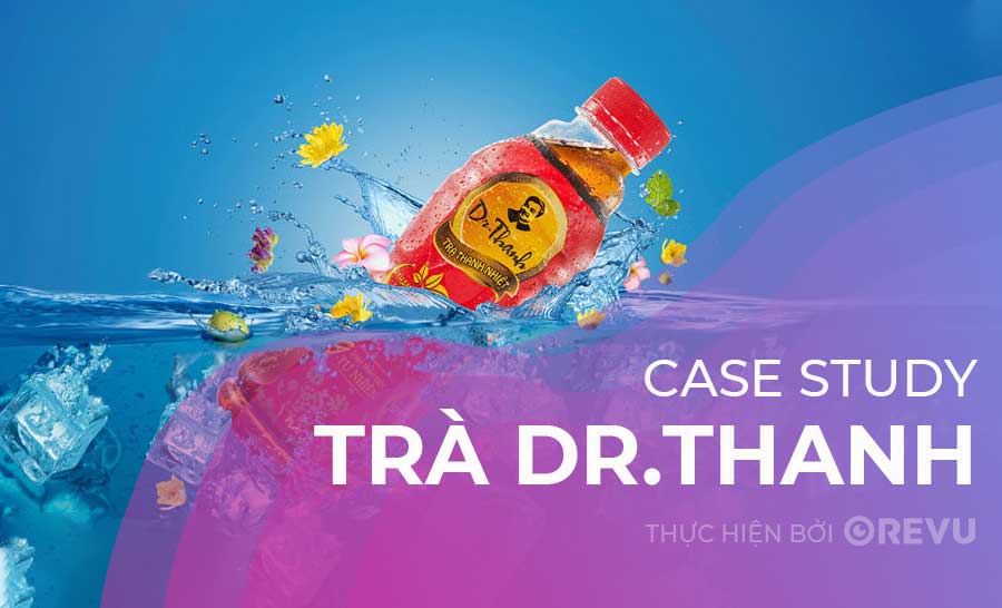 Case Study – Trà Thanh Nhiệt Dr.Thanh