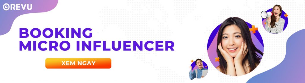 Booking Micro Influencer 2022 Việt Nam