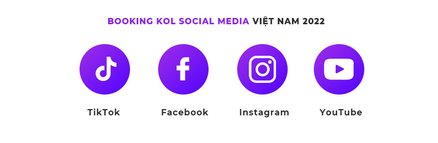 Booking KOL Social Media Việt Nam 2022