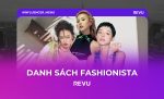 danh sách fashionista việt nam kol fashion influencer việt nam