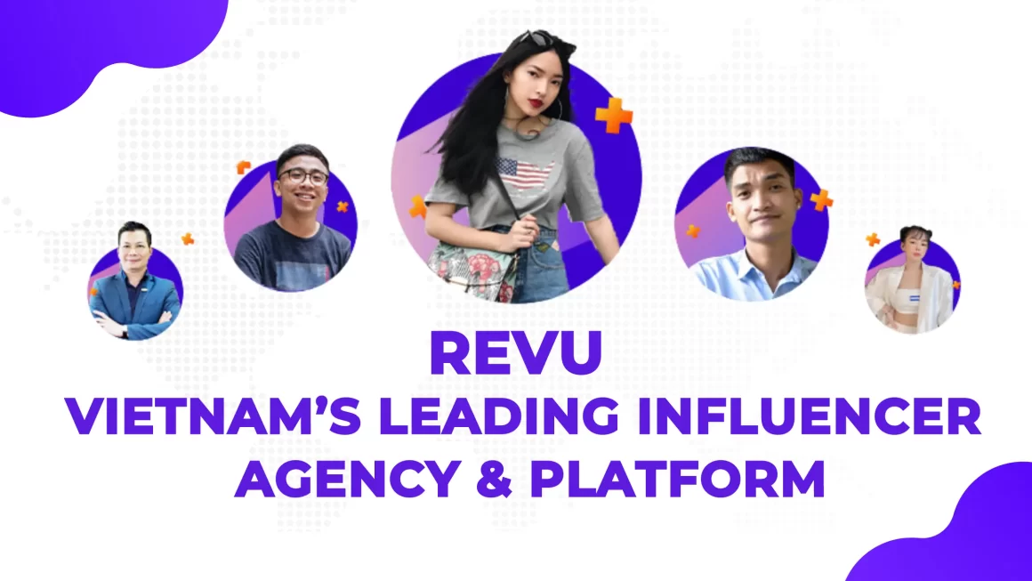 REVU: Top Vietnam Influencer Agency & Platform