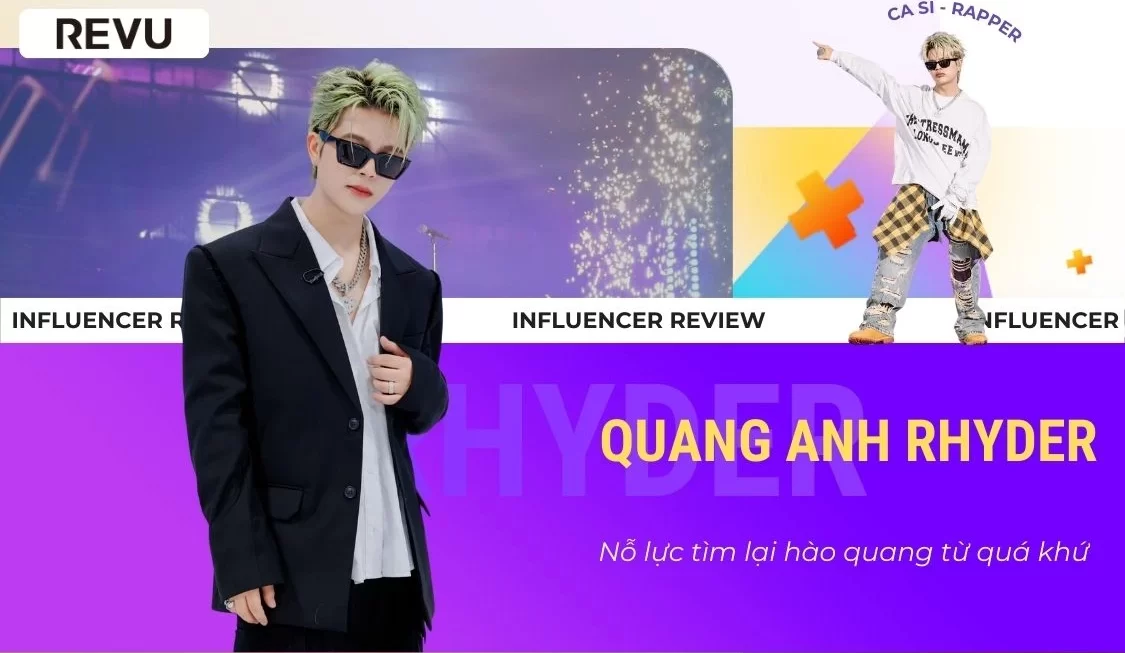 Quang Anh Rhyder – Nỗ lực tìm lại hào quang từ quá khứ