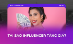 tại sao influencer tăng giá