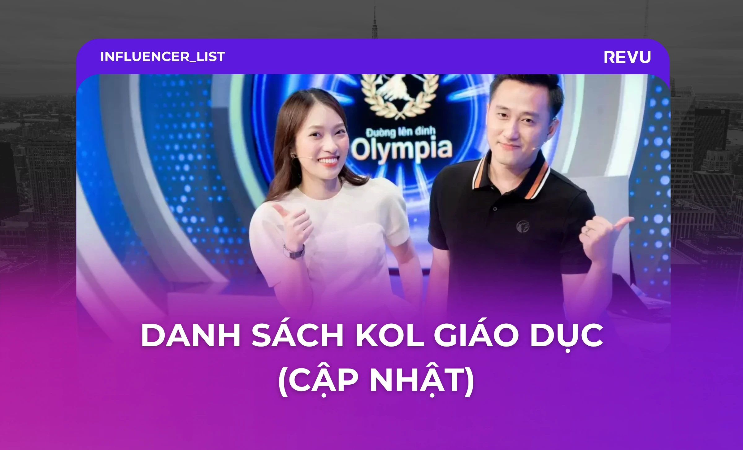 DANH SÁCH KOL GIÁO DỤC (CẬP NHẬT)