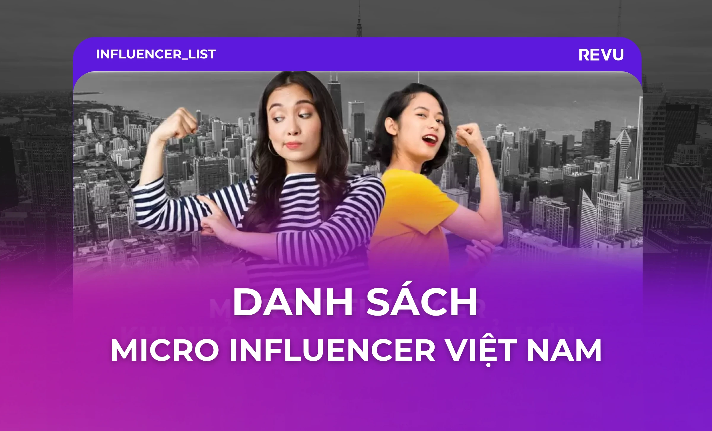 DANH SÁCH MICRO INFLUENCER VIỆT NAM