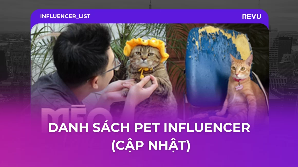 Top 5+ Pet Influencer Việt Nam (cập nhật)