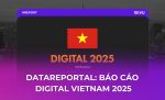 DATAREPORTAL_ BÁO CÁO DIGITAL VIETNAM 2025DATAREPORTAL_ BÁO CÁO DIGITAL VIETNAM 2025