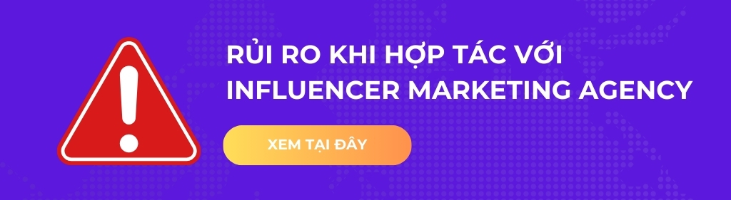 rủi ro khi hợp tác influencer marketing agency