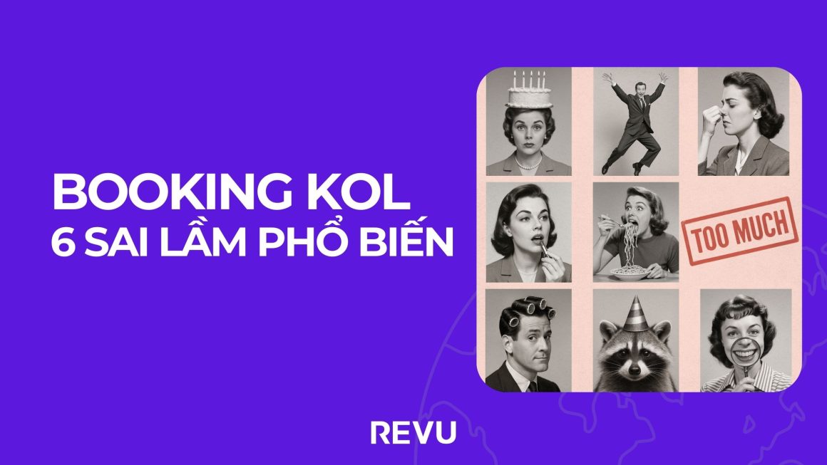 Book KOL là gì? 6 sai lầm marketer thường mắc khi book KOL