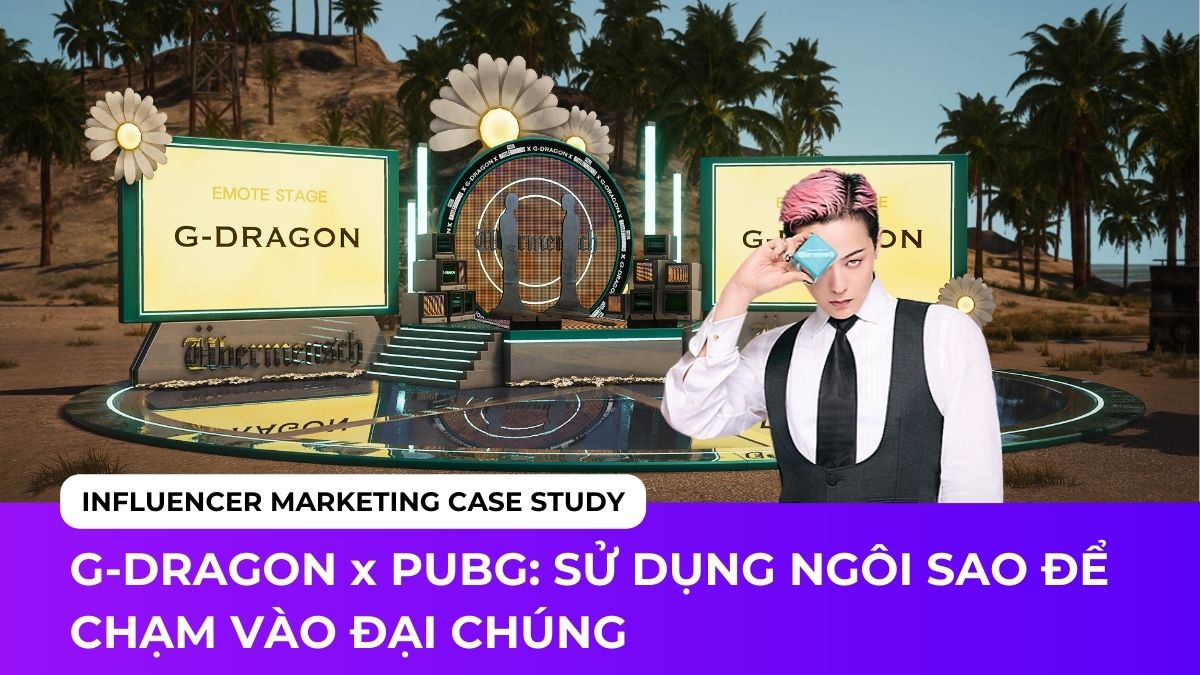 INFLUENCER MARKETING CASE STUDY G-DRAGON x PUBG