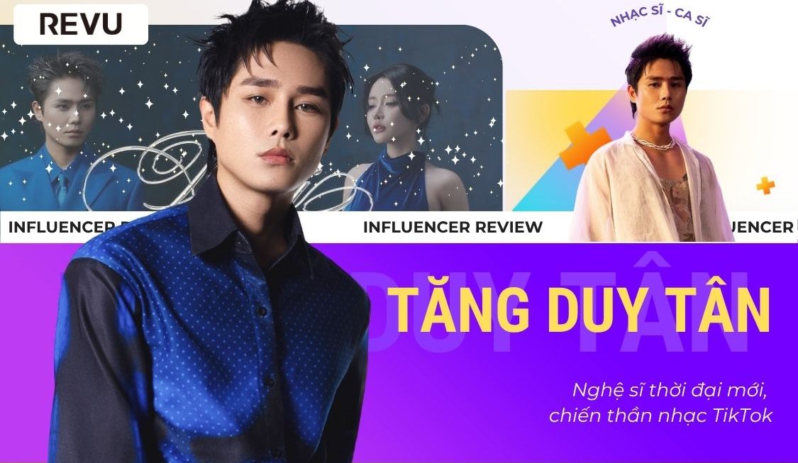Tăng Duy Tân – Nghệ sĩ trẻ với loạt sáng tác viral, được truyền thông quan tâm
