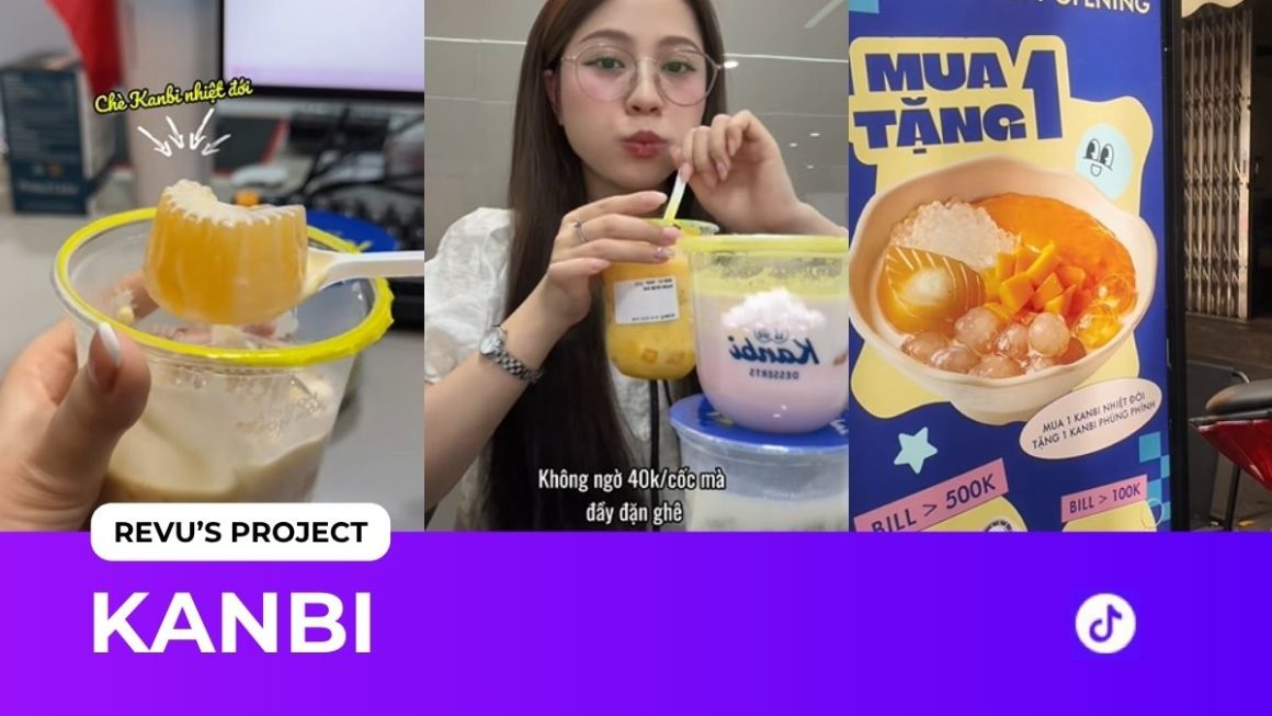 KANBI DESSERT x REVU: “Chè ngon bon mồm” trở thành ngôn ngữ lan tỏa của Gen Z
