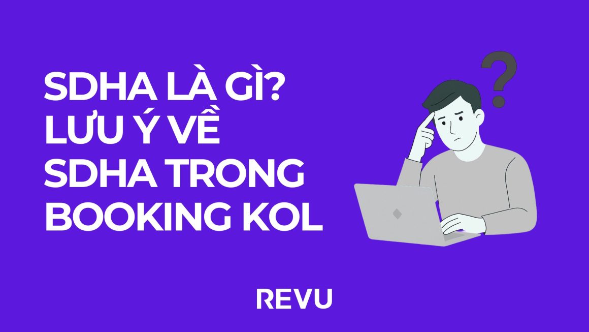 SDHA là gì? Tất tần tật về “Sử Dụng Hình Ảnh” trong booking KOL