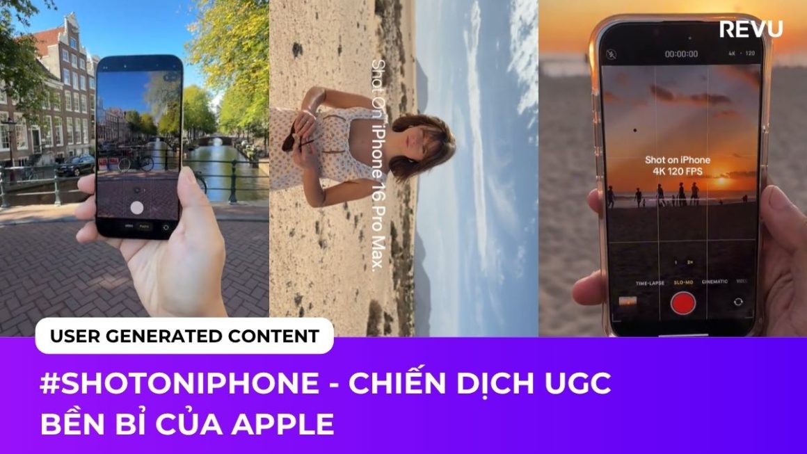 Apple #ShotOniPhone – UGC Marketing kéo dài một thập kỷ
