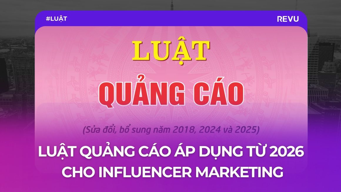 Luật Quảng Cáo áp dụng từ 2026 – Influencer Marketing cần lưu ý
