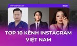 top 10 kênh instagram Influencer việt nam
