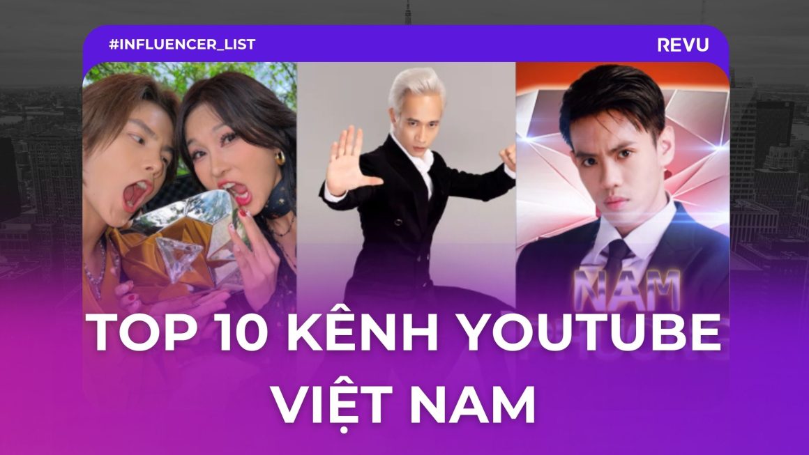 Top 10 kênh Youtube Việt Nam 2025