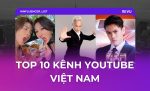 top 10 kênh youtube việt nam