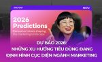 Dự báo 2026 xu hướng tiêu dùng
