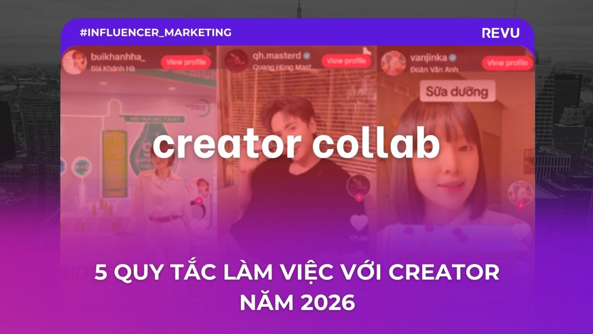 5 Nguyên tắc vàng khi làm việc với Creator năm 2026