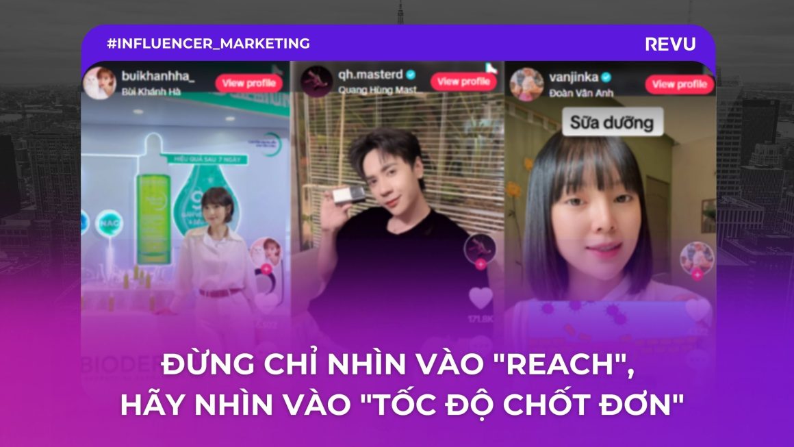 Đừng chỉ nhìn vào “Reach”, hãy nhìn vào “Tốc độ chốt đơn”