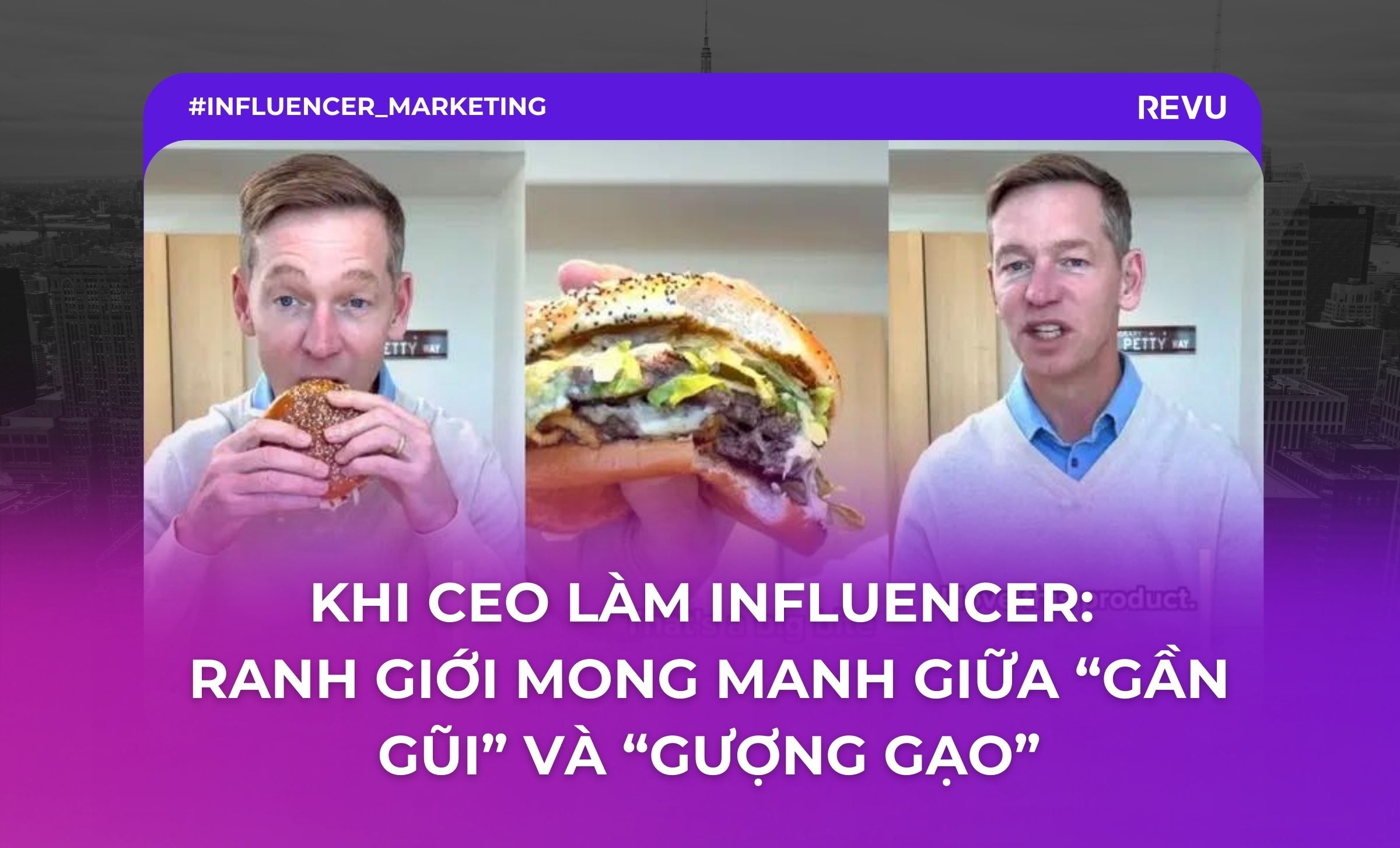 Khi CEO làm Influencer Ranh giới mong manh giữa “gần gũi” và “gượng gạo”