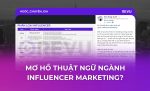 MƠ HỒ THUẬT NGỮ NGÀNH INFLUENCER MARKETING